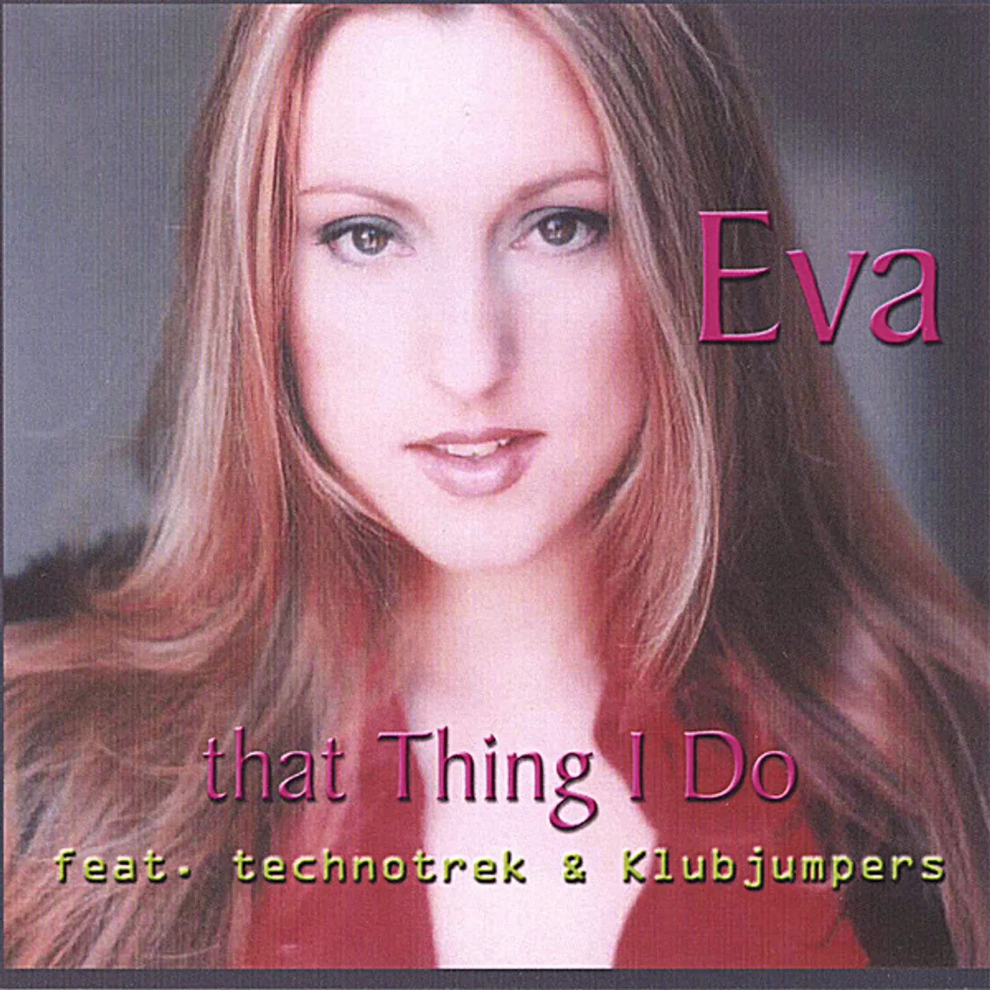 EVA THAT THING I DO CD