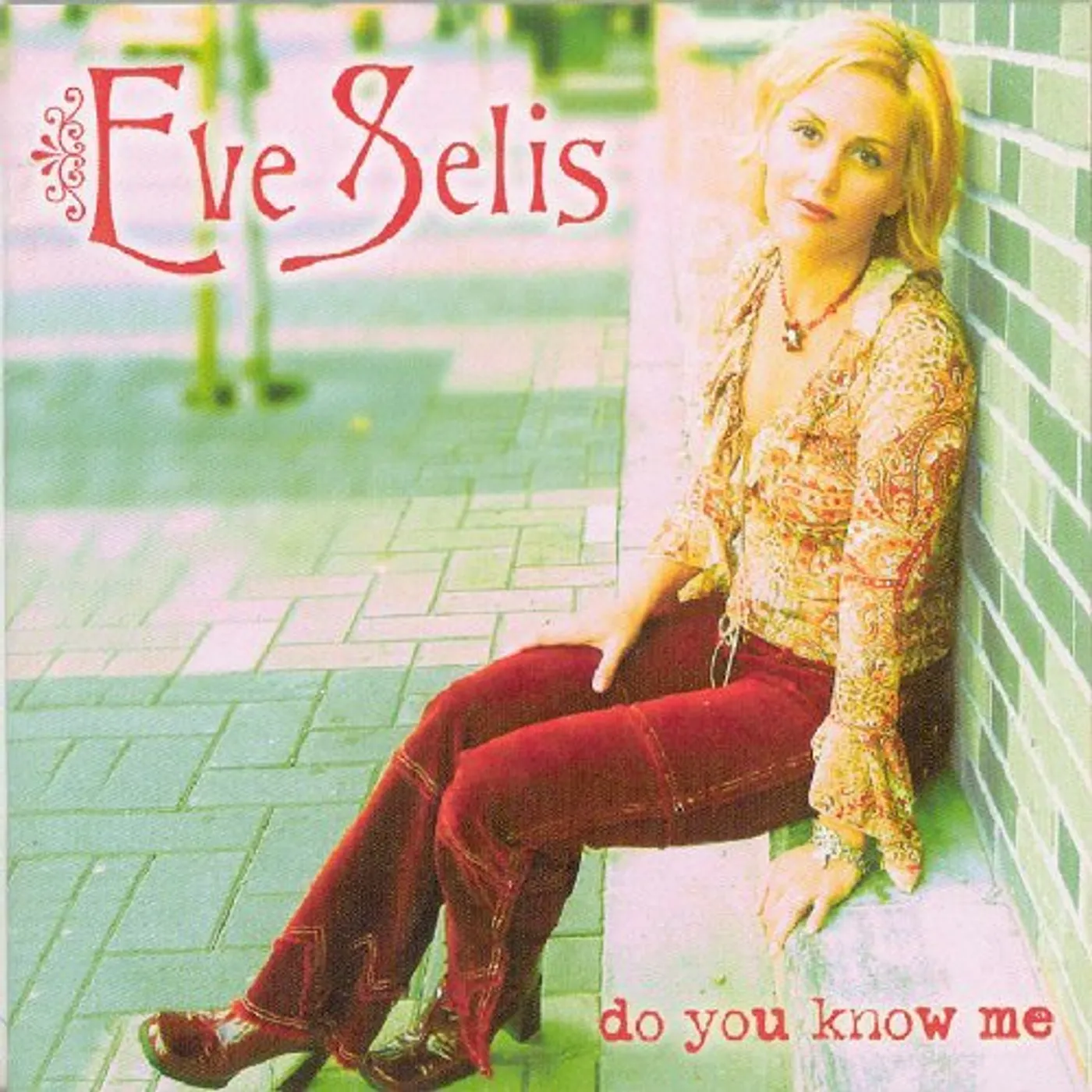 Eve Selis DO YOU KNOW ME CD