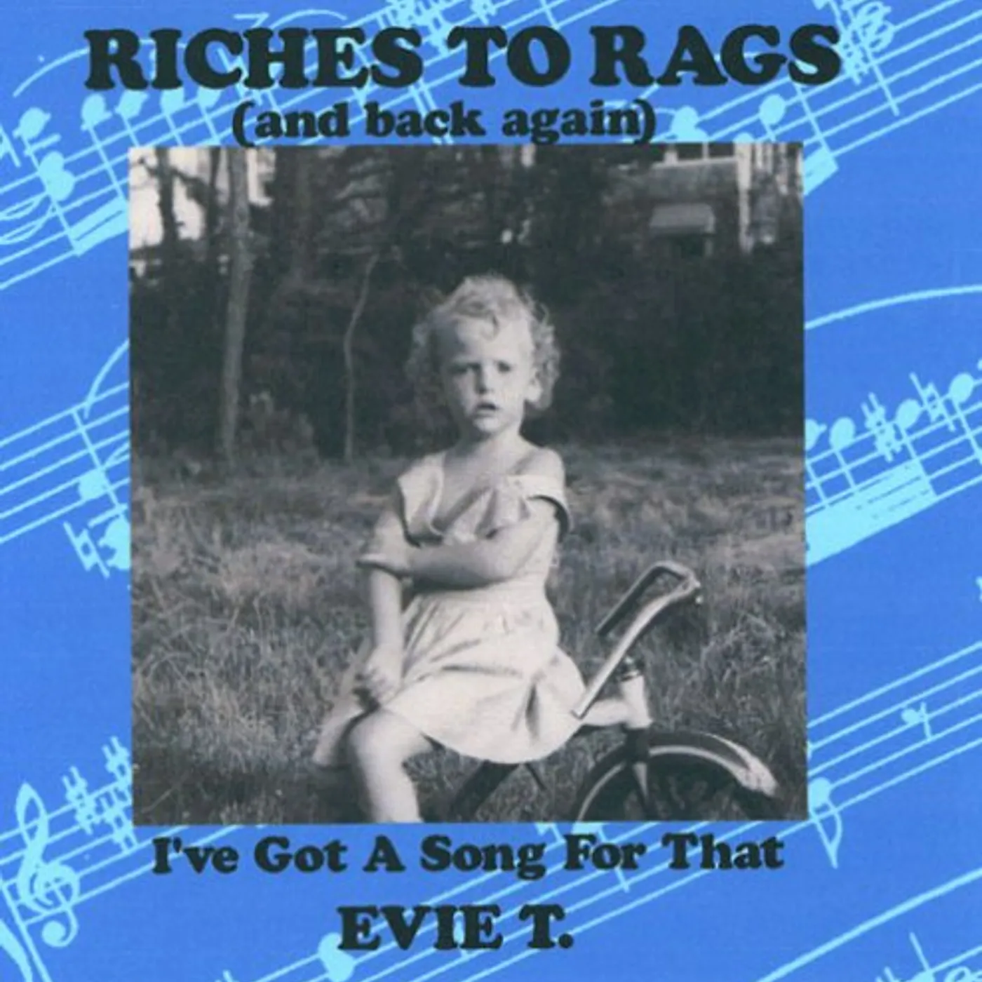 Evie T. RICHES TO RAGS (AND BACK AGAIN) CD