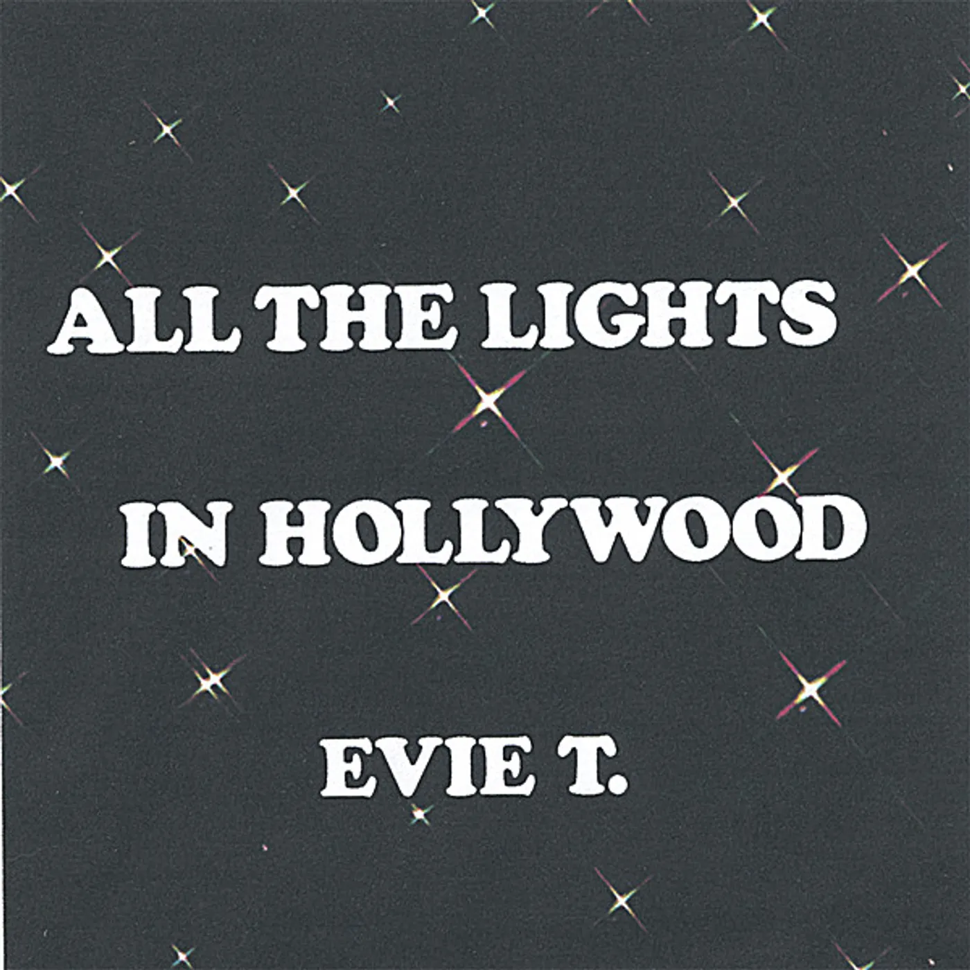 Evie T. ALL THE LIGHTS IN HOLLYWOOD CD