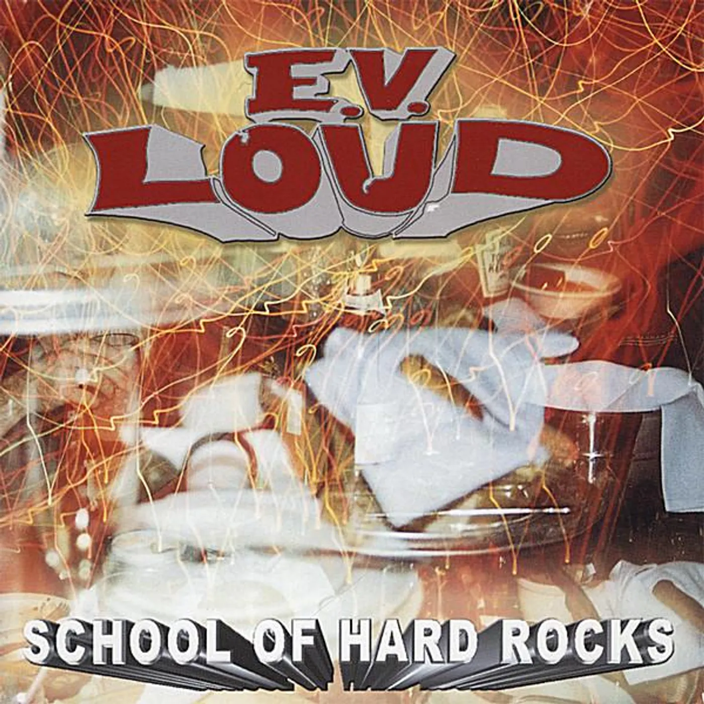 E.V. Loud SCHOOL OF HARD ROCKS CD