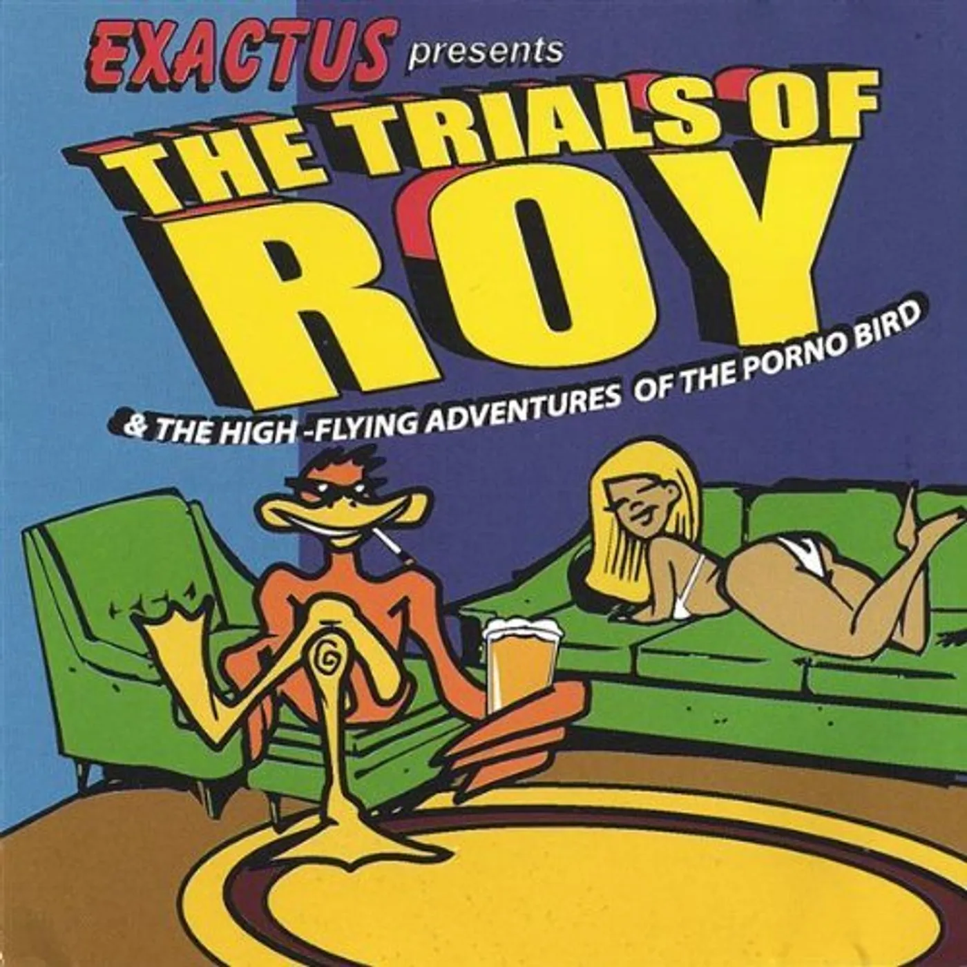 Exactus TRIALS OF ROY & THE HIGH-FLYING ADVENTURES OF THE CD
