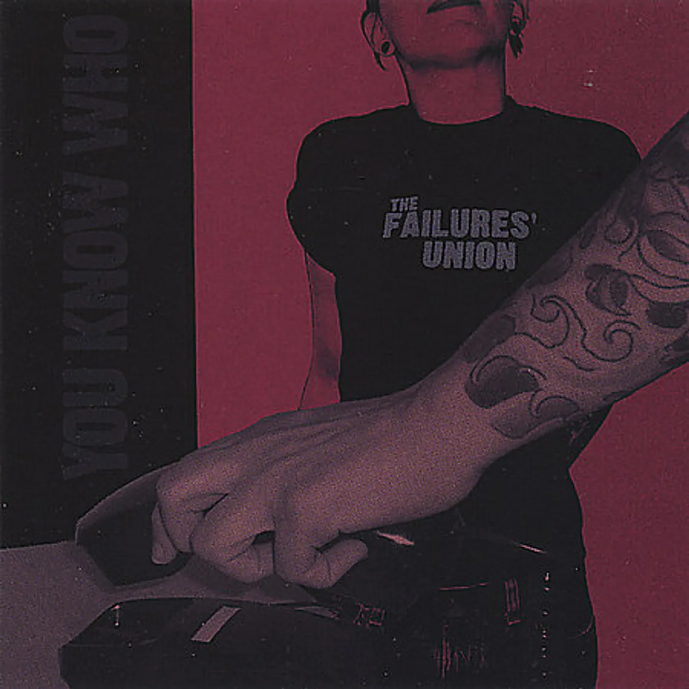 Failures' Union YOU KNOW WHO CD