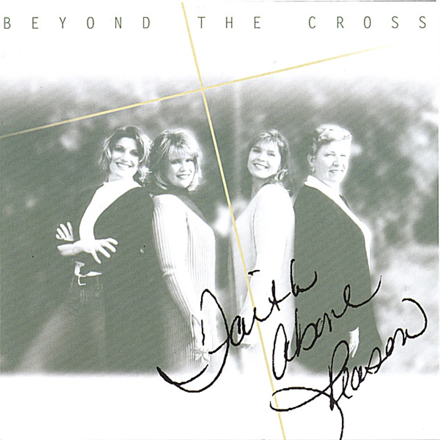 Faith Above Reason BEYOND THE CROSS CD