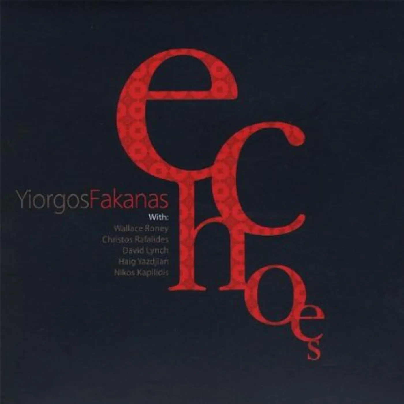 Yiorgos Fakanas ECHOES CD