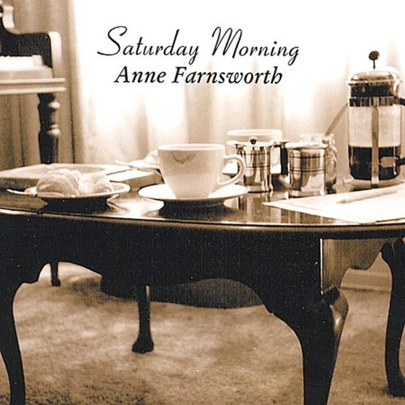 Anne Farnsworth SATURDAY MORNING CD