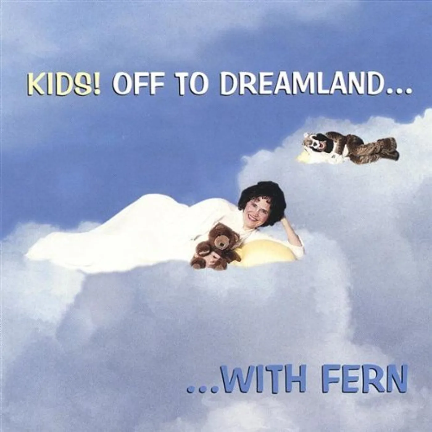 KIDS! OFF TO DREAMLAND WITH FERN CD
