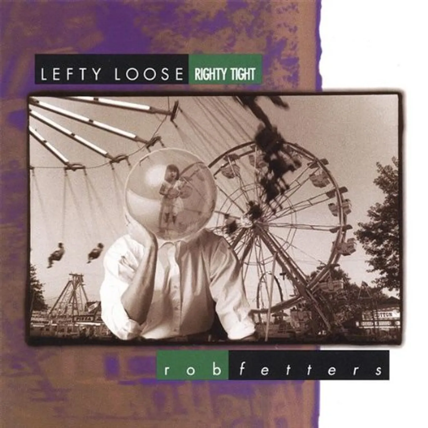 Rob Fetters LEFTY LOOSE RIGHTY TIGHT CD