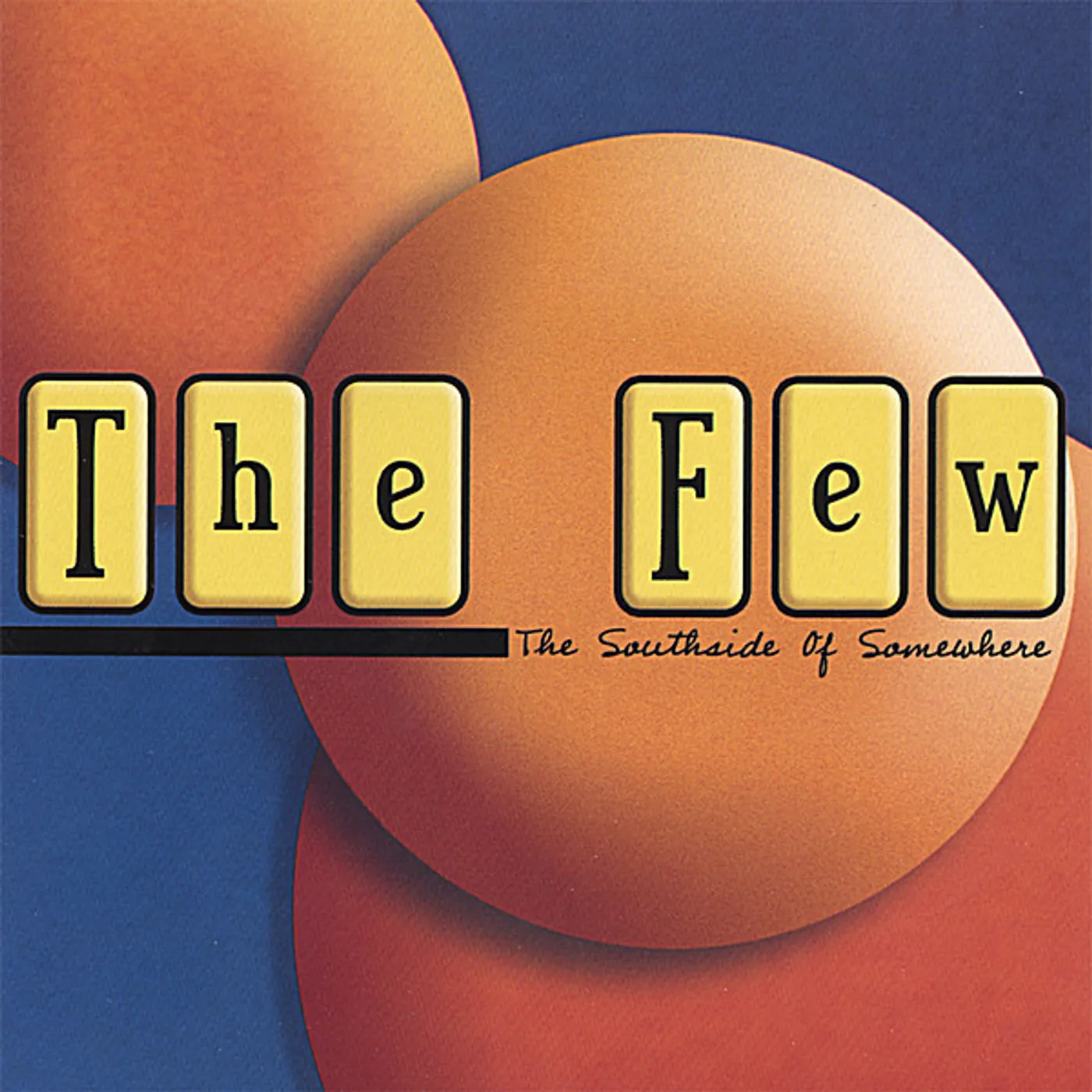 Few SOUTHSIDE OF SOMEWHERE CD