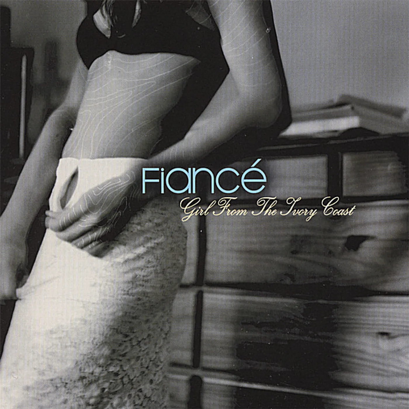Fiance GIRL FROM THE IVORY COAST CD