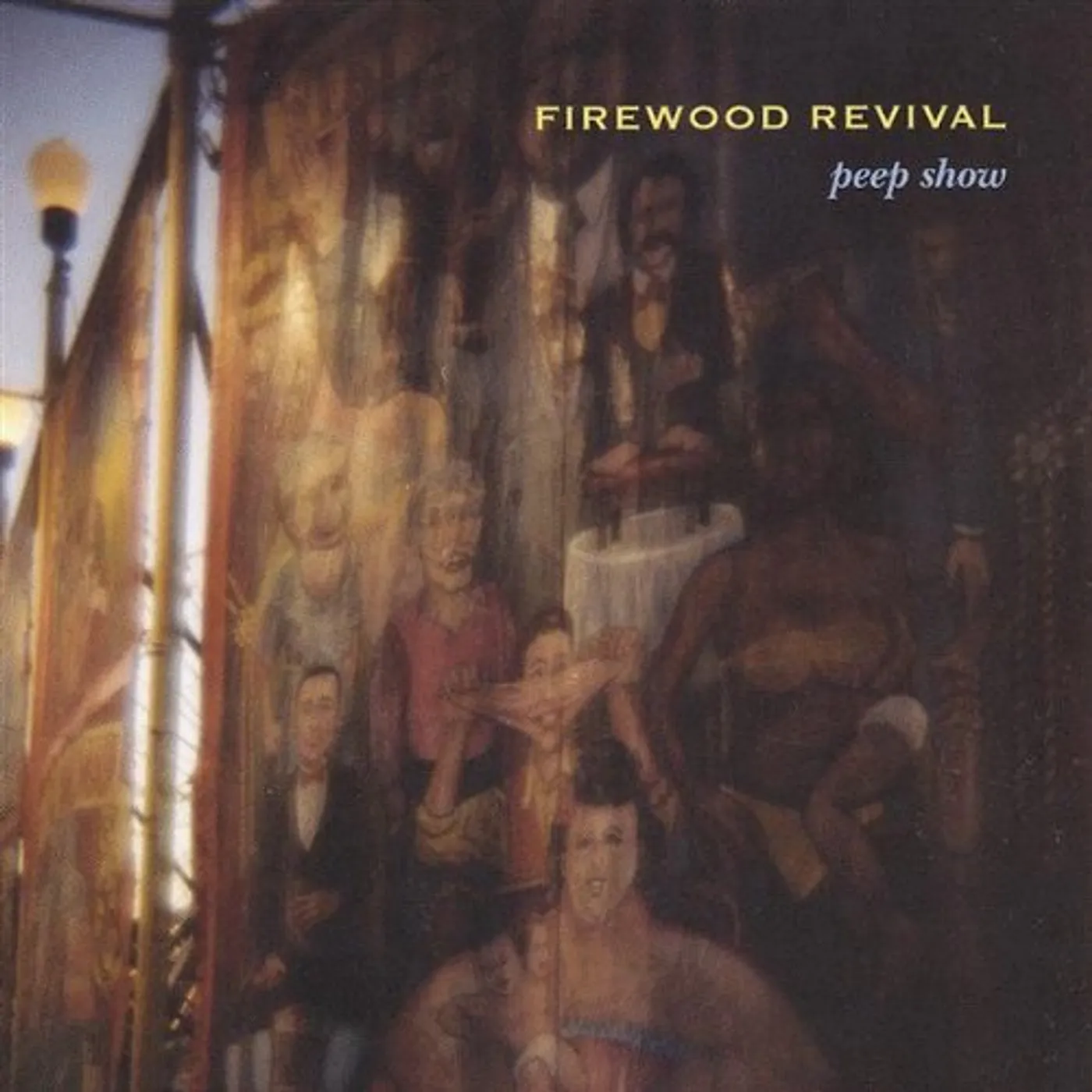 Firewood Revival PEEP SHOW CD