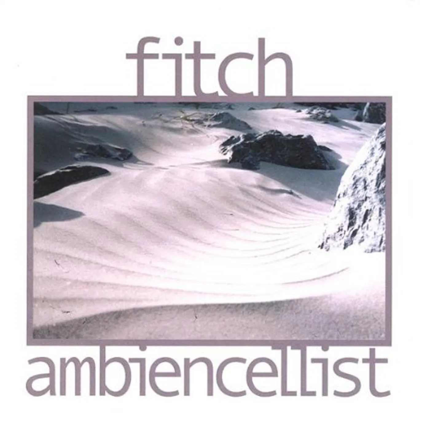 Fitch AMBIENCELLIST CD