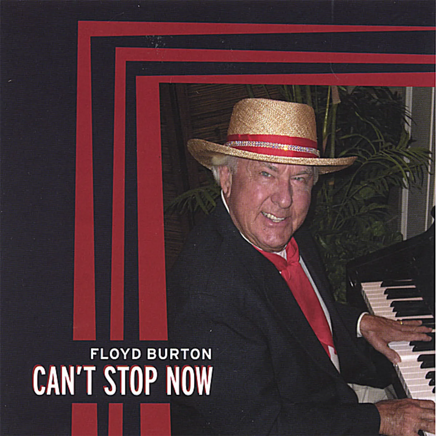 Floyd Burton CAN'T STOP NOW CD