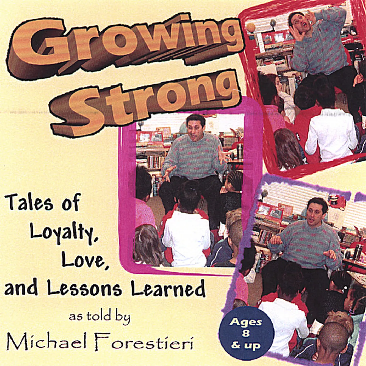 Michael Forestieri GROWING STRONG CD