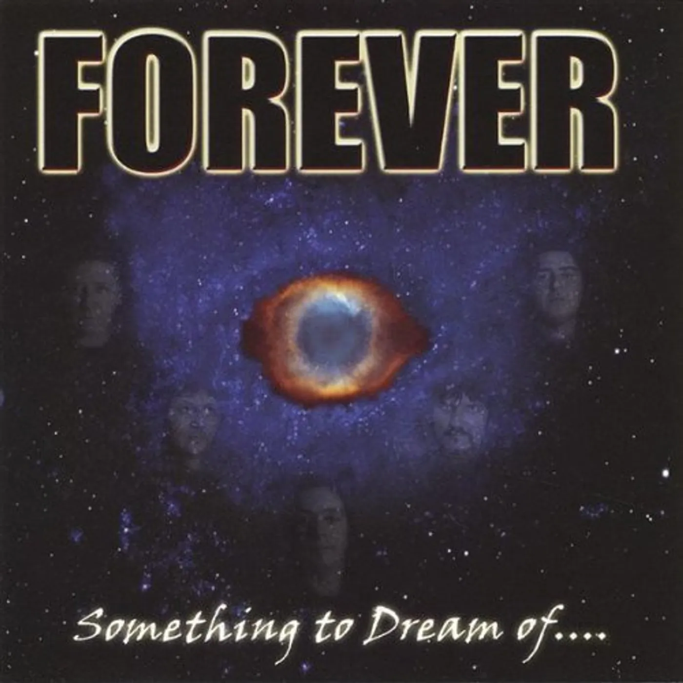 Forever SOMETHING TO DREAM OF CD