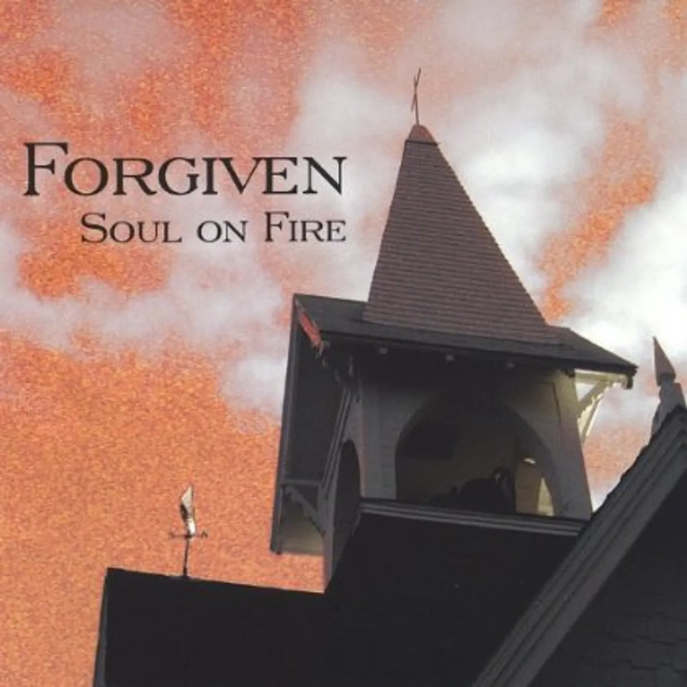Forgiven SOUL ON FIRE CD