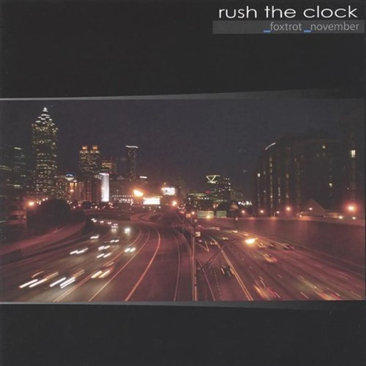 Foxtrot November RUSH THE CLOCK CD