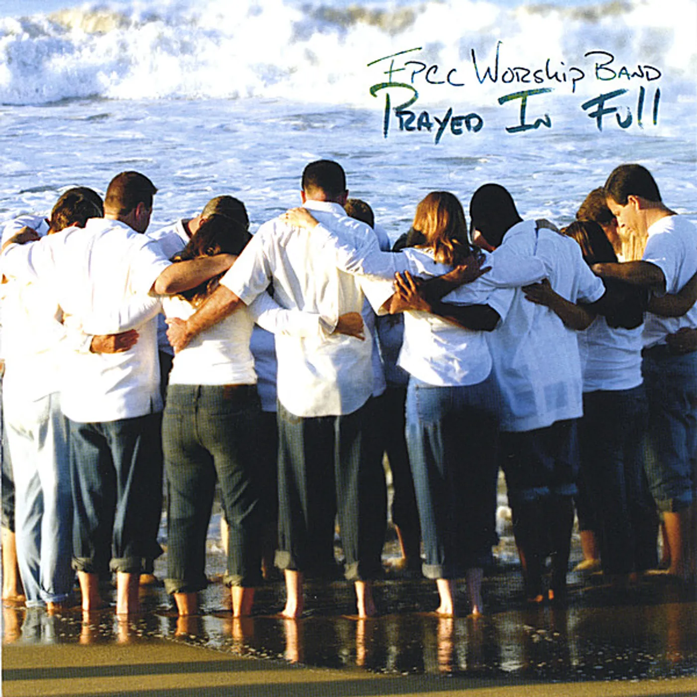 FPCC Worship Band PRAYED IN FULL CD