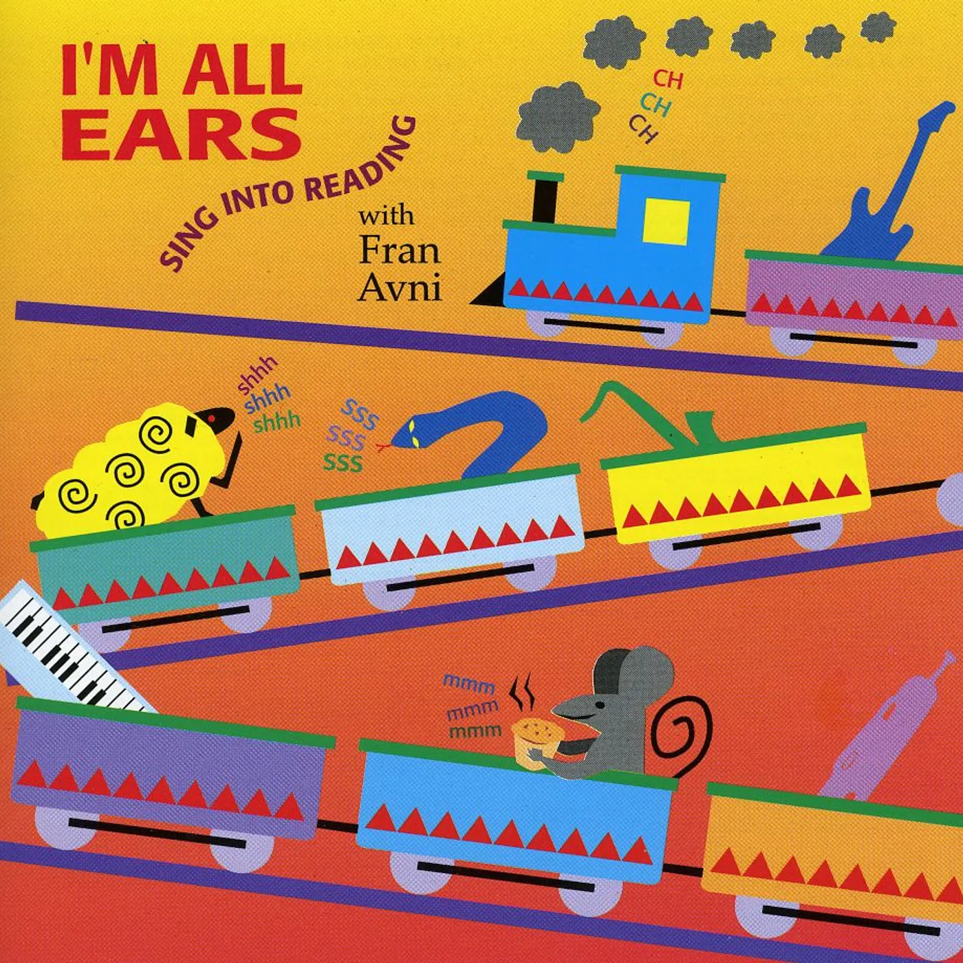 Fran Avni IM ALL EARS: SING INTO READING CD