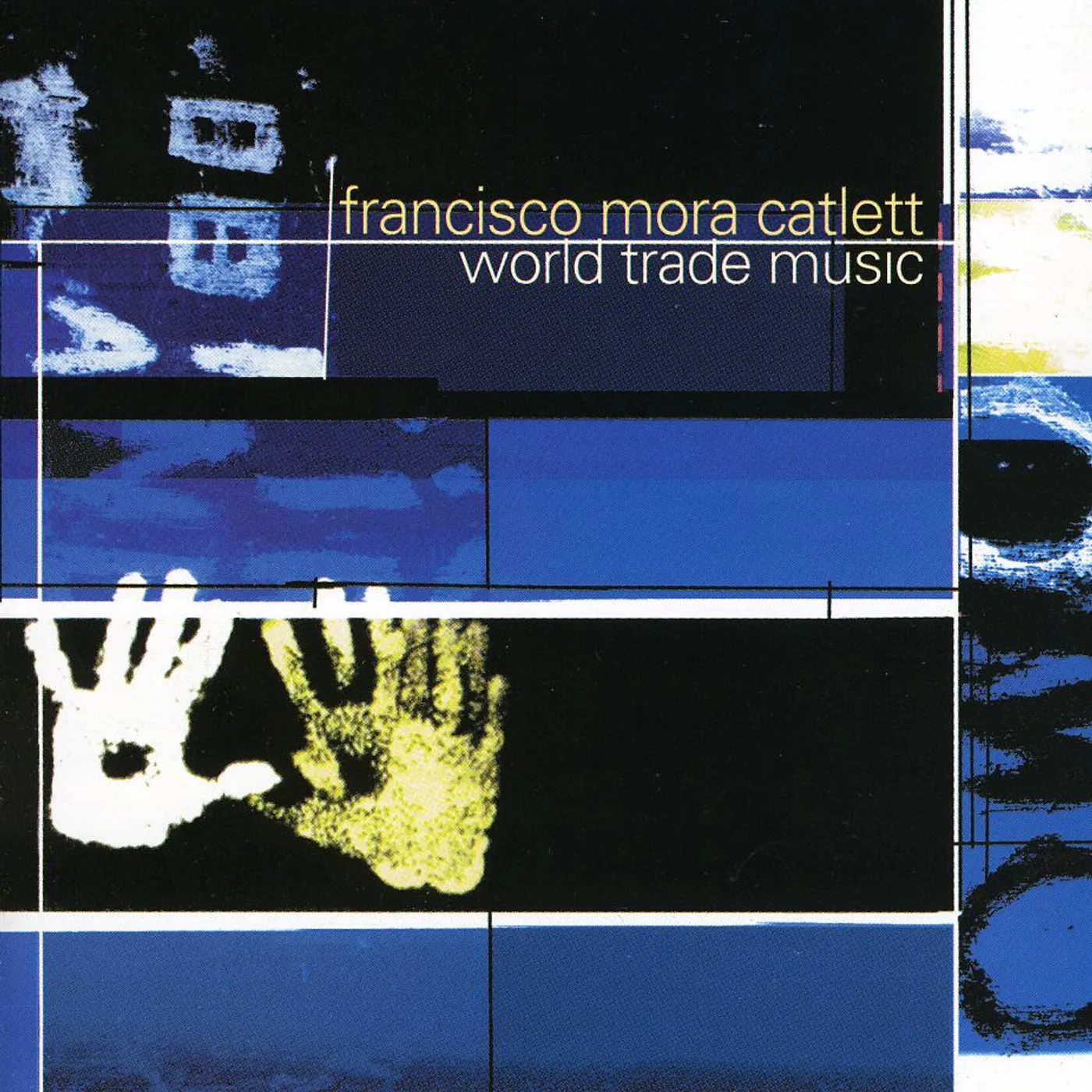Francisco Mora Catlett WORLD TRADE MUSIC CD