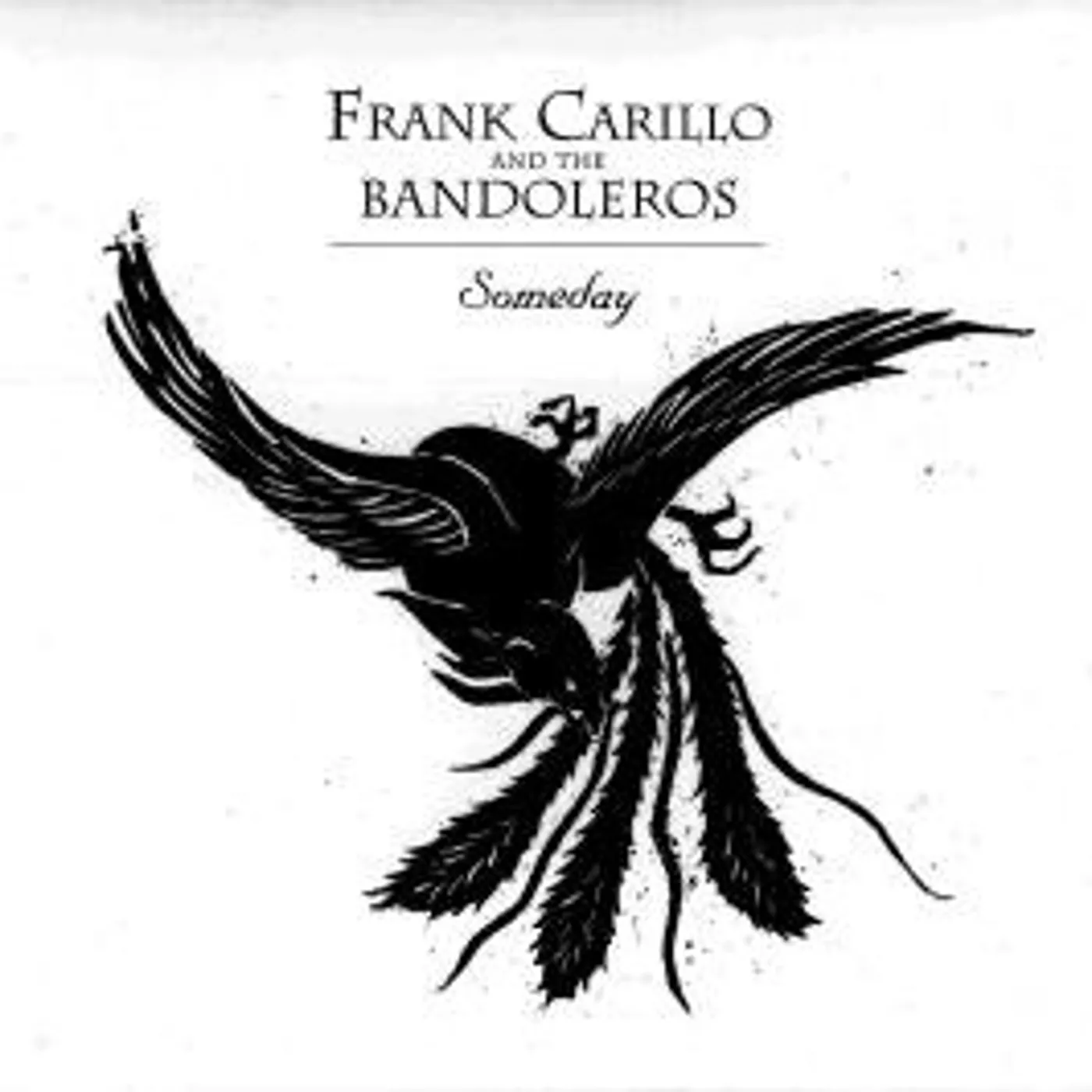Frank Carillo & The Bandoleros SOMEDAY CD