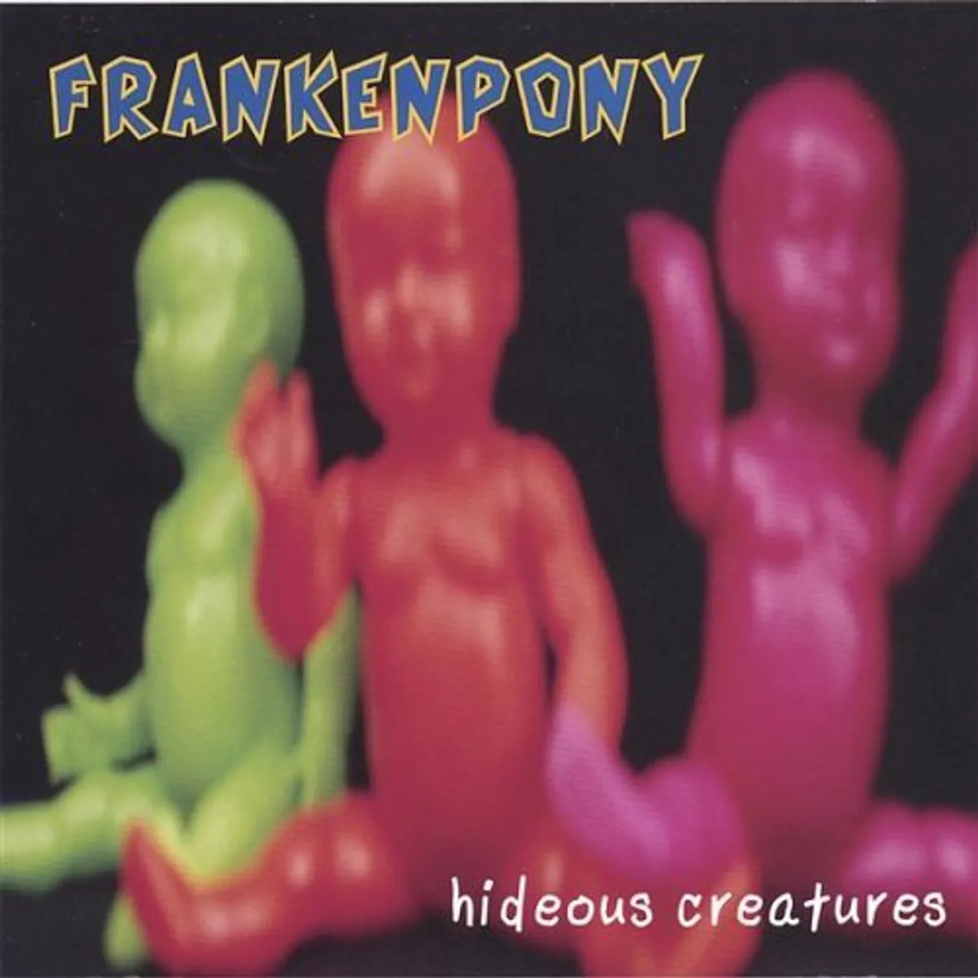 Frankenpony HIDEOUS CREATURES CD