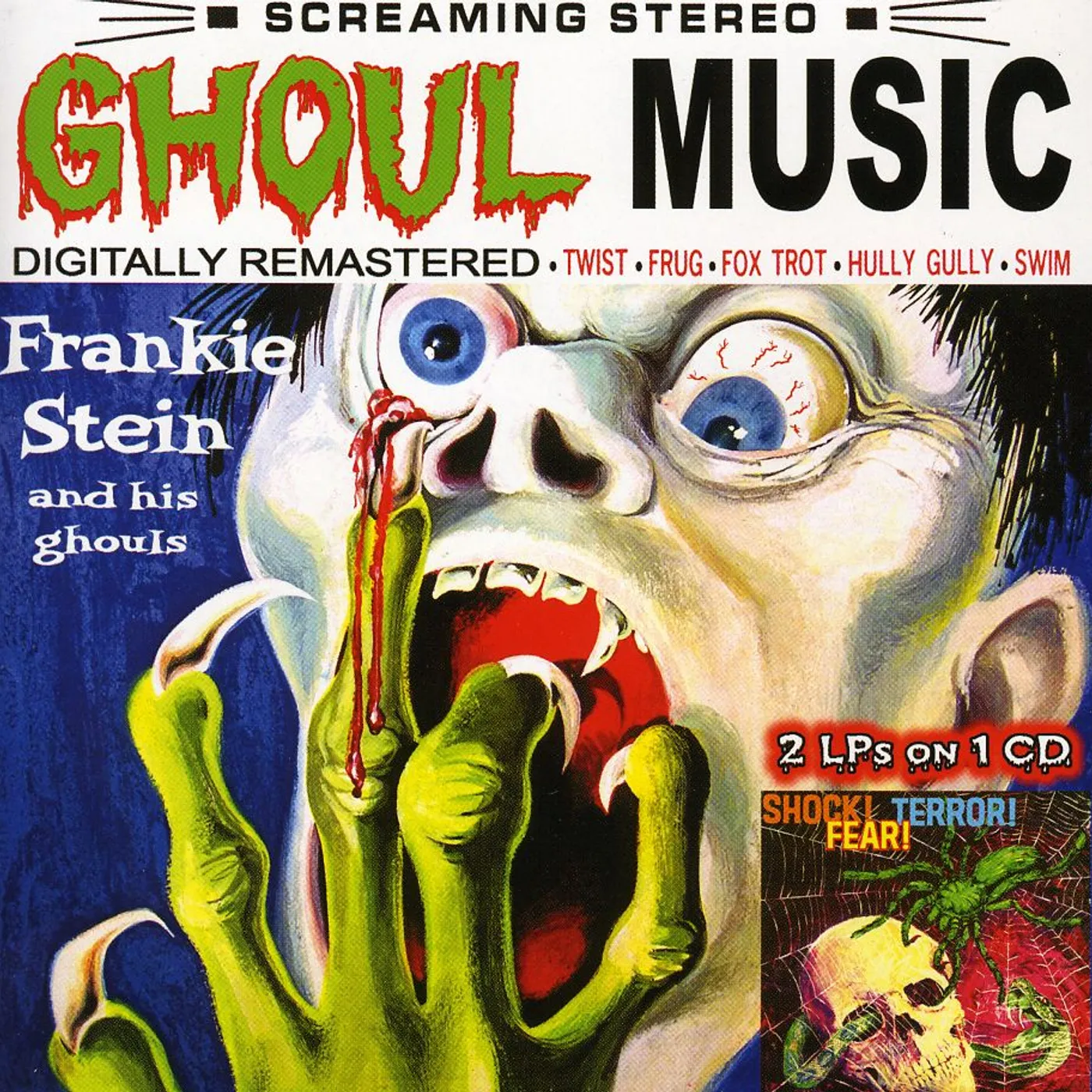 Frankie Stein and His Ghouls GHOUL MUSIC/SHOCK TERROR FEAR CD