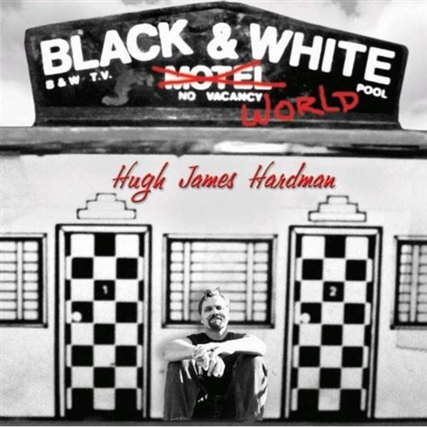 Hugh James Hardman BLACK & WHITE WORLD CD