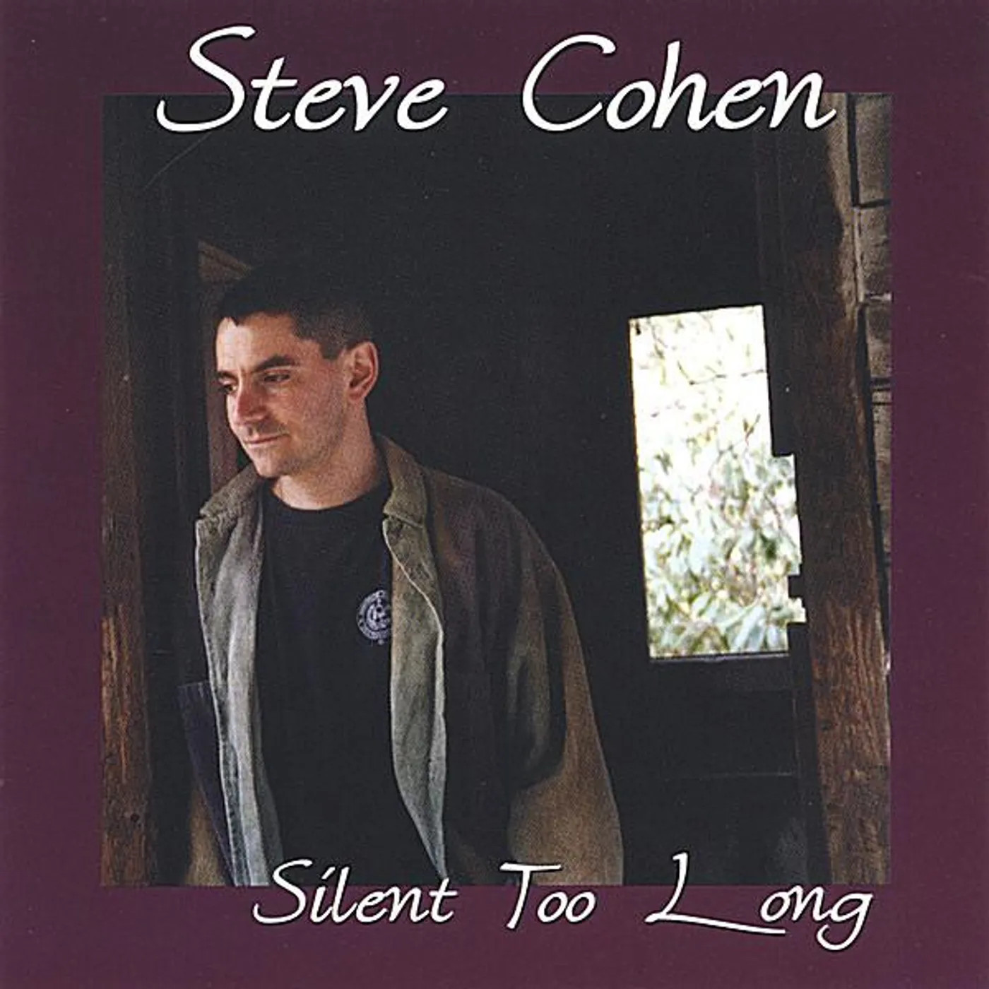 Steve Cohen SILENT TOO LONG CD