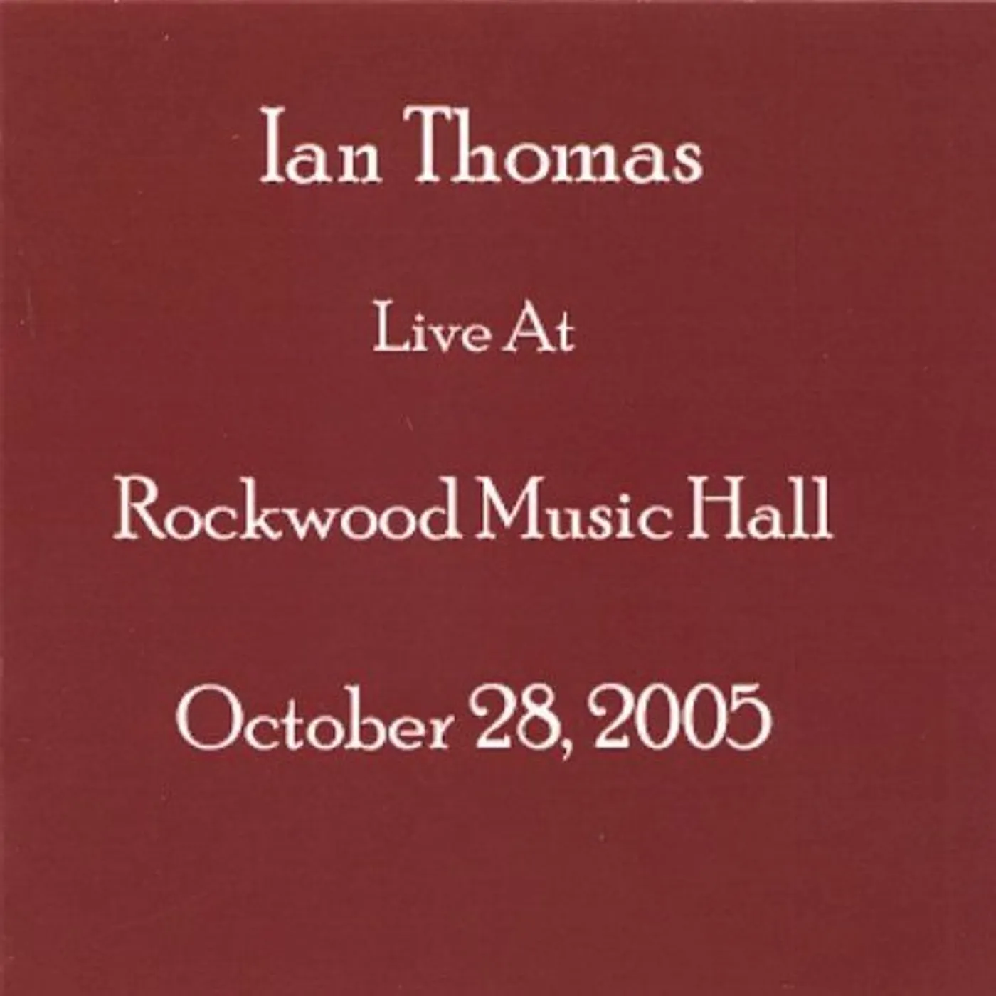 Ian Thomas Band LIVE AT ROCKWOOD MUSIC HALL CD