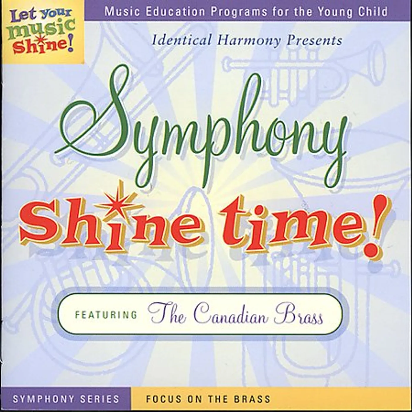 Identical Harmony SYMPHONY SHINE TIME: FOCUS ON THE BRASS CD
