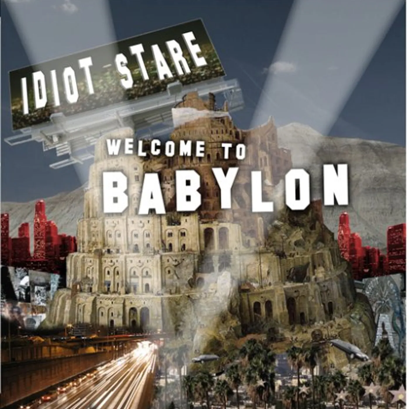 Idiot Stare WELCOME TO BABYLON CD