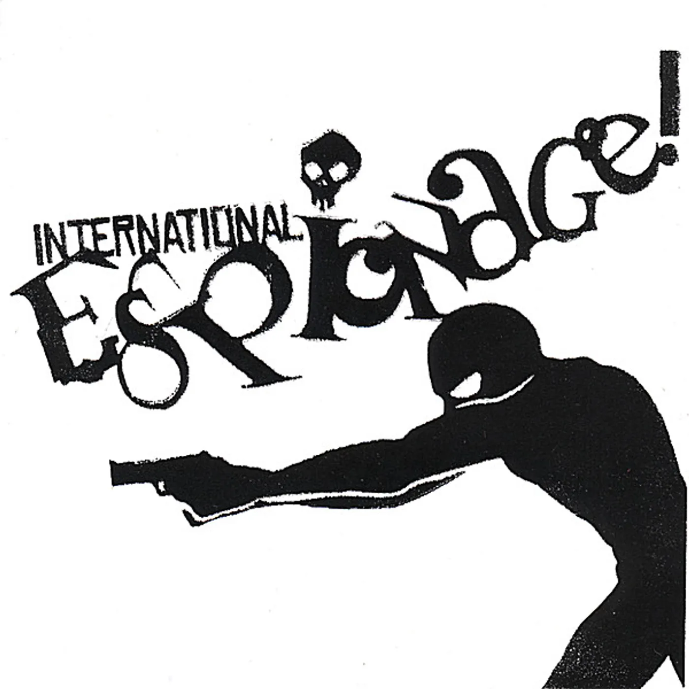 International Espionage! INTERNATIONAL ESPIONAGE EP CD