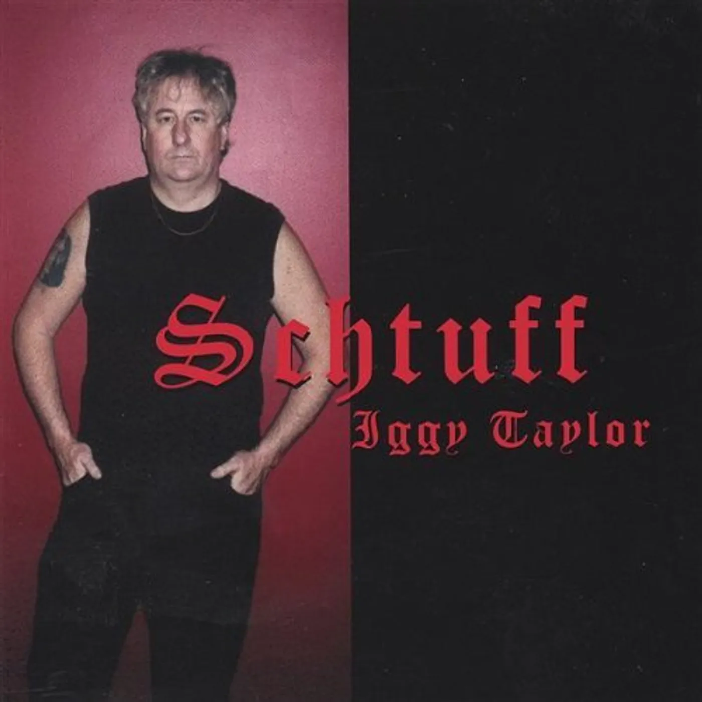 Iggy Taylor SCHTUFF CD