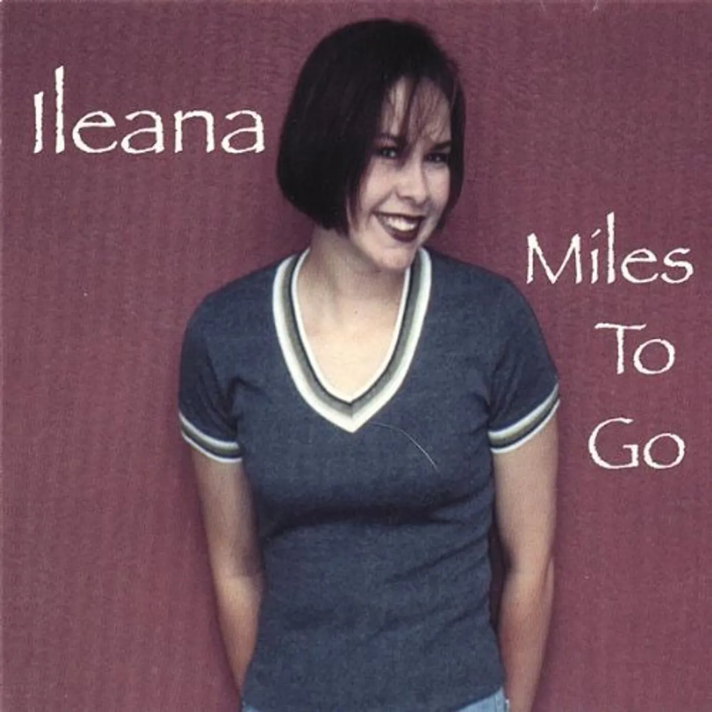 Ileana MILES TO GO CD