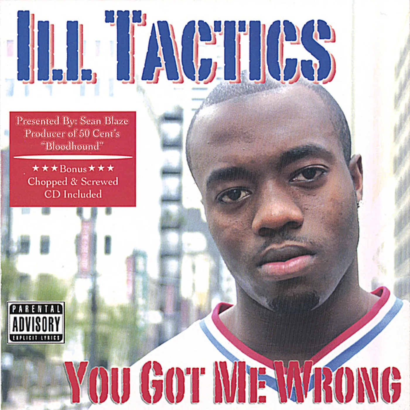Ill Tactics YOU GOT ME WRONG CD