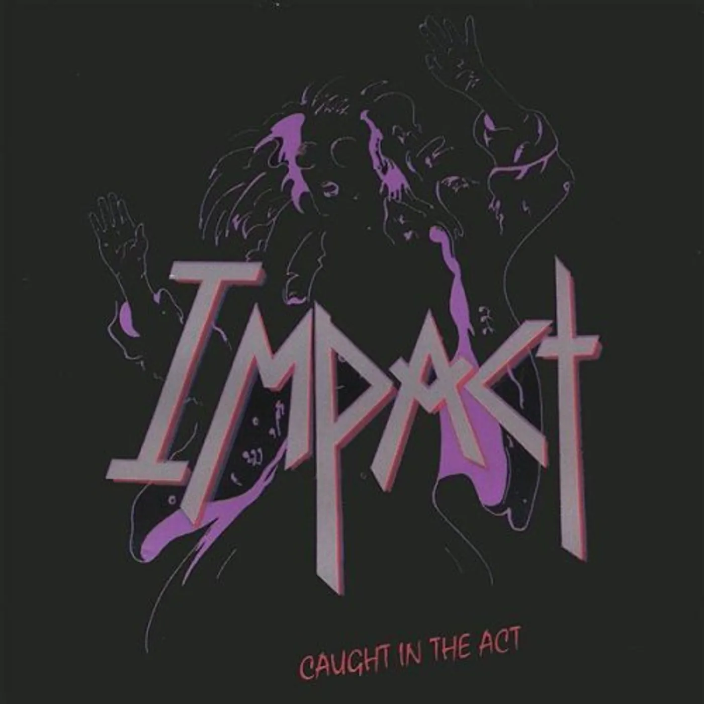 Impact CAUGHT IN THE ACT CD