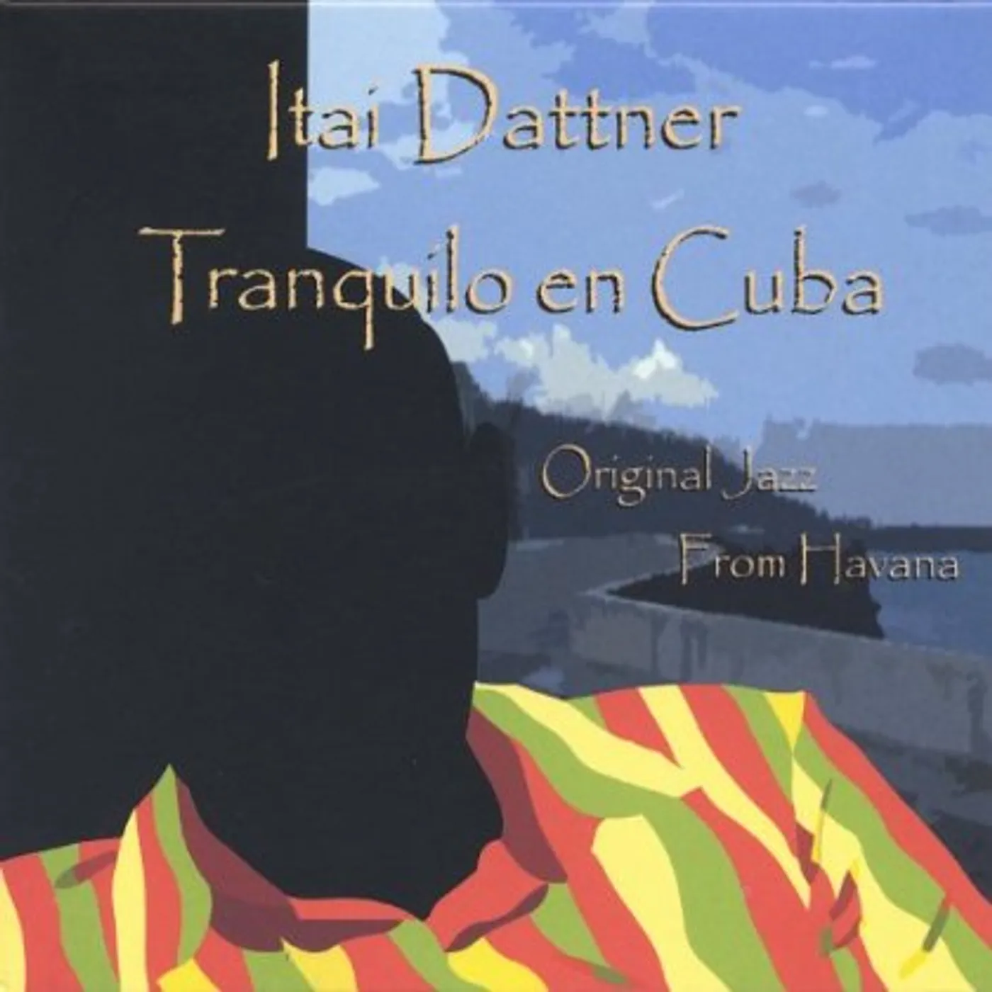 Itai Dattner TRANQUILO EN CUBA CD