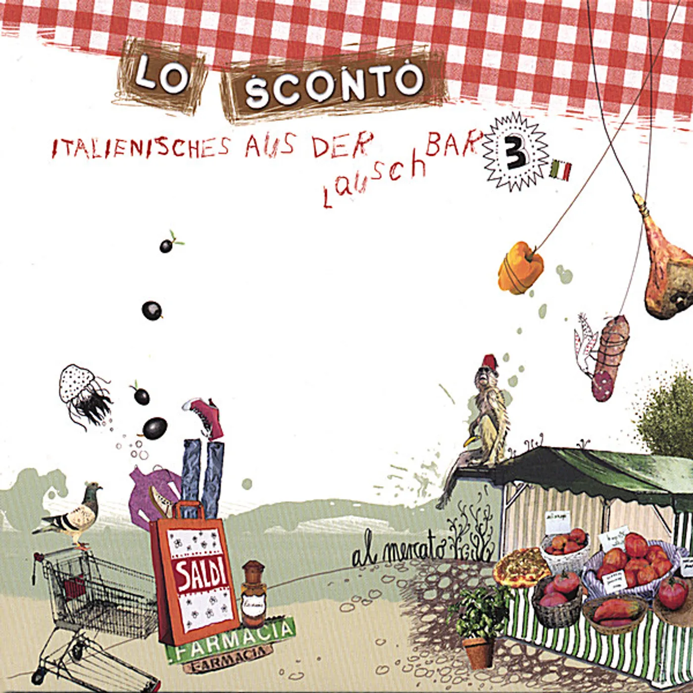 Italienisches Aus Der LauschBar LO SCONTO CD