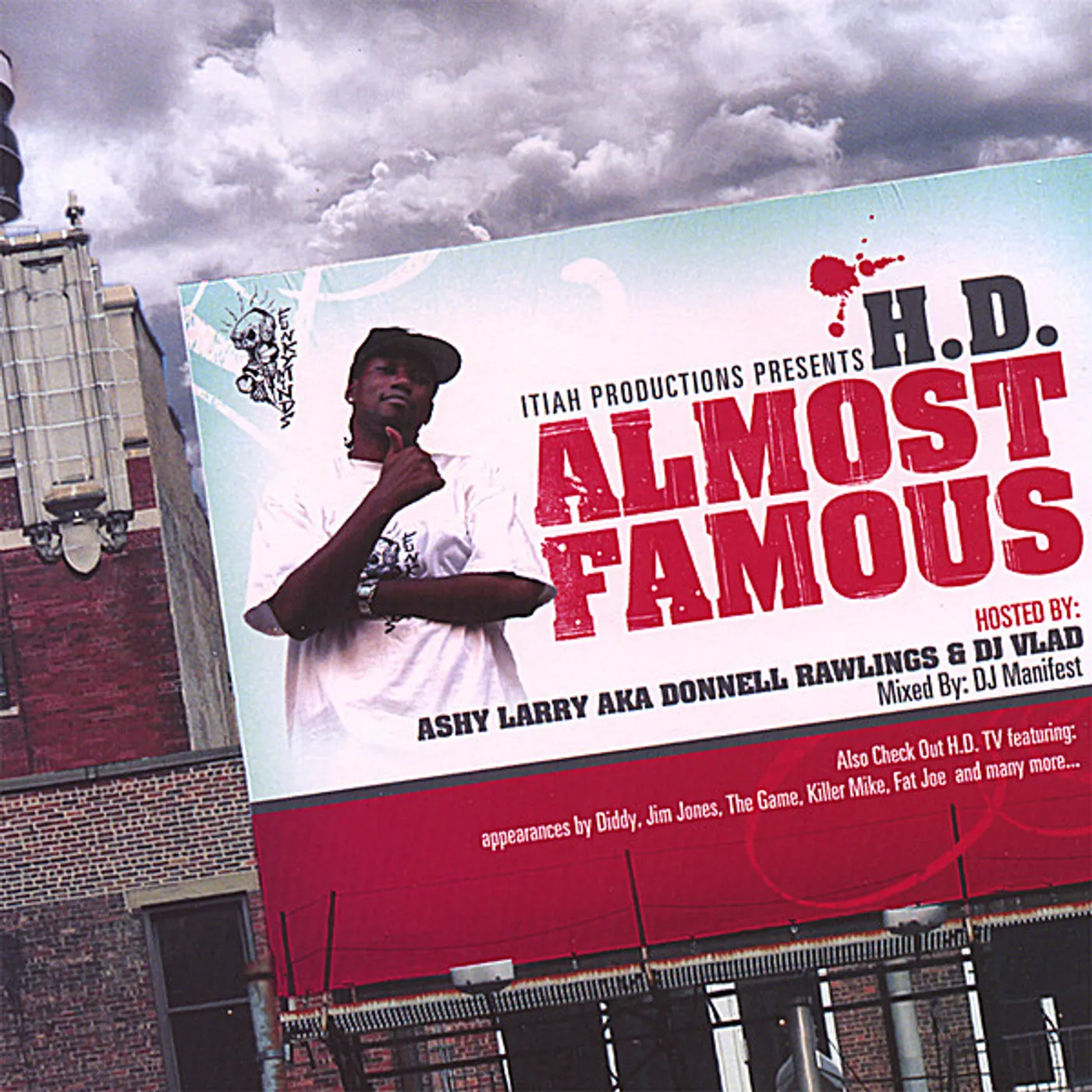 H.D. ALMOST FAMOUS MIXTAPE HOSTED BY ASHY LARRY CD