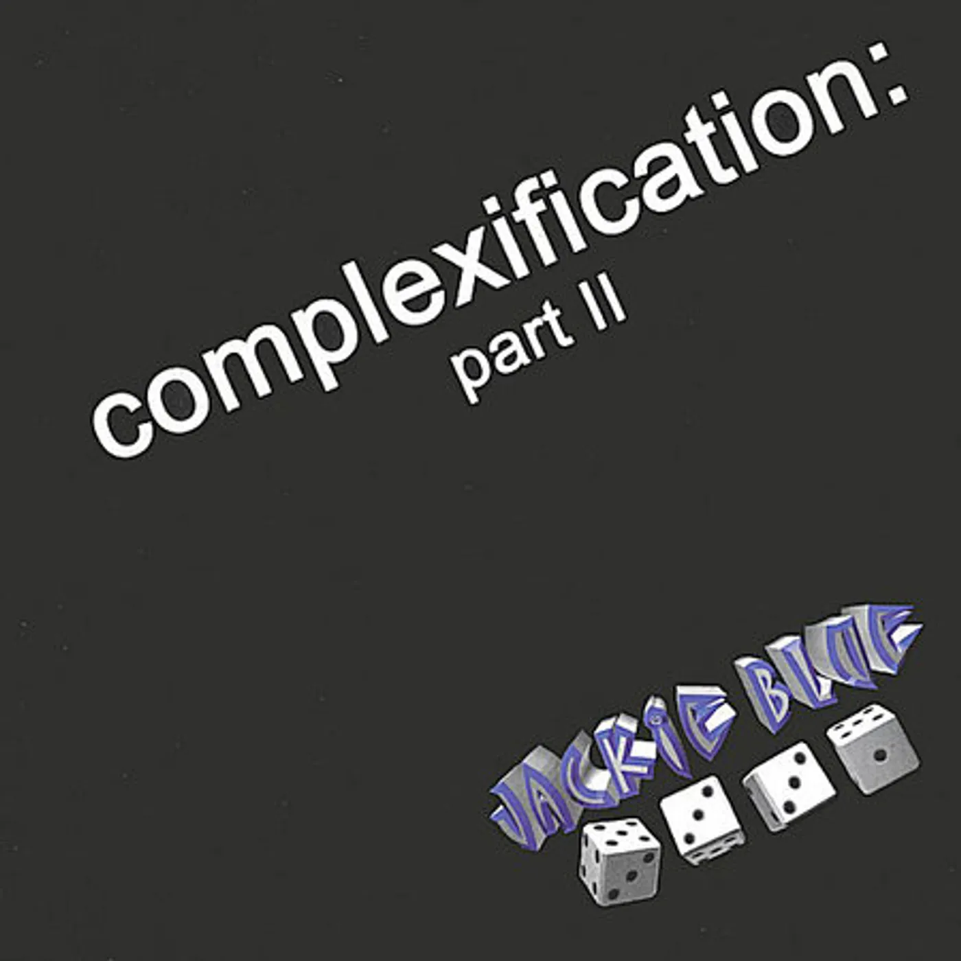 Jackie Blue COMPLEXIFICATION-PART II CD