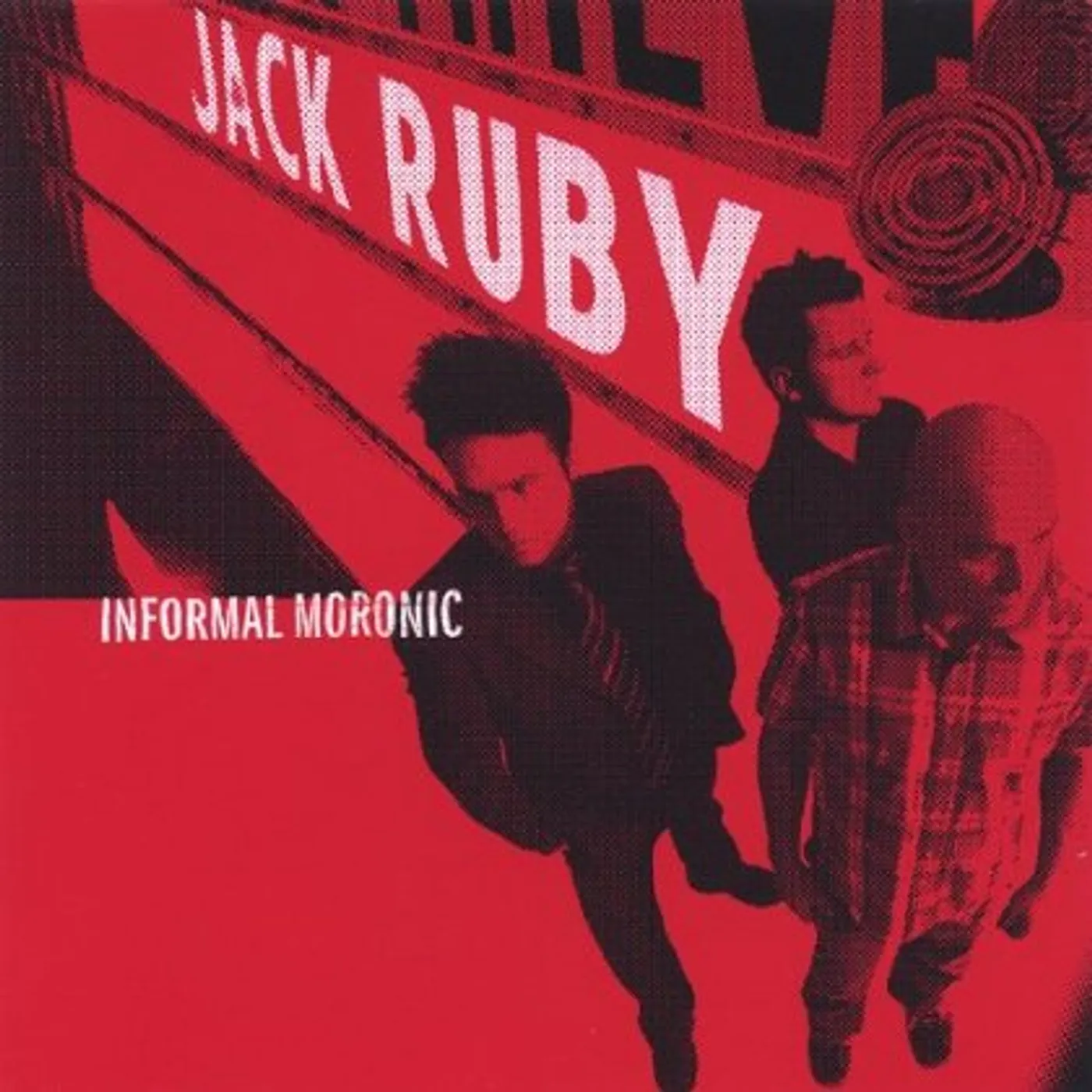 Jack Ruby INFORMAL MORONIC CD