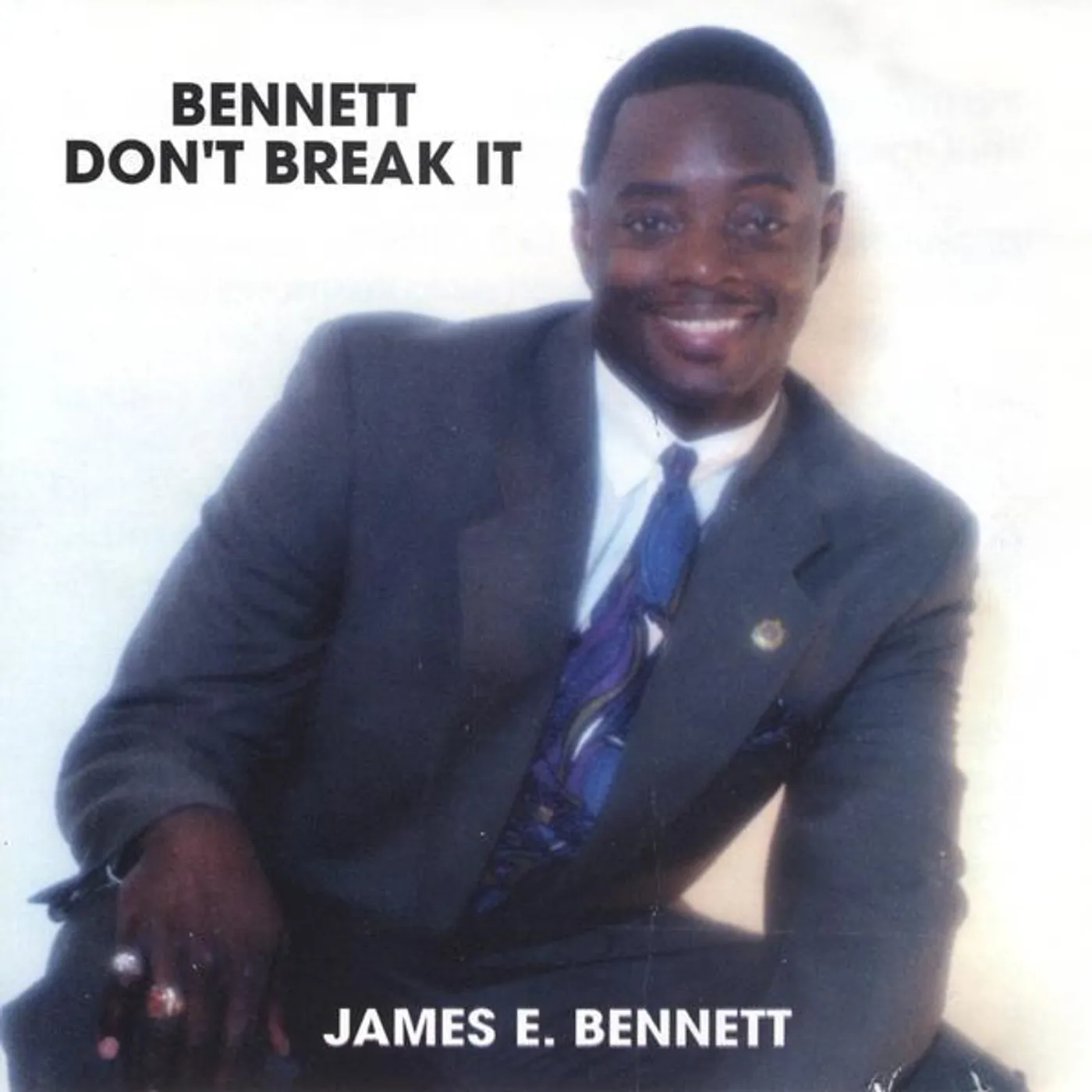 James Bennett BENNETT DON'T BREAK IT CD
