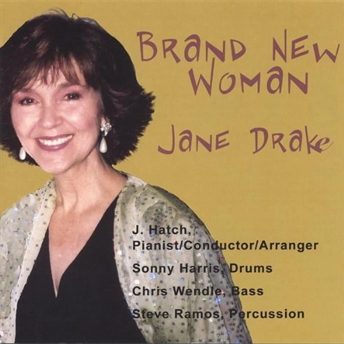 Jane Drake BRAND NEW WOMAN CD