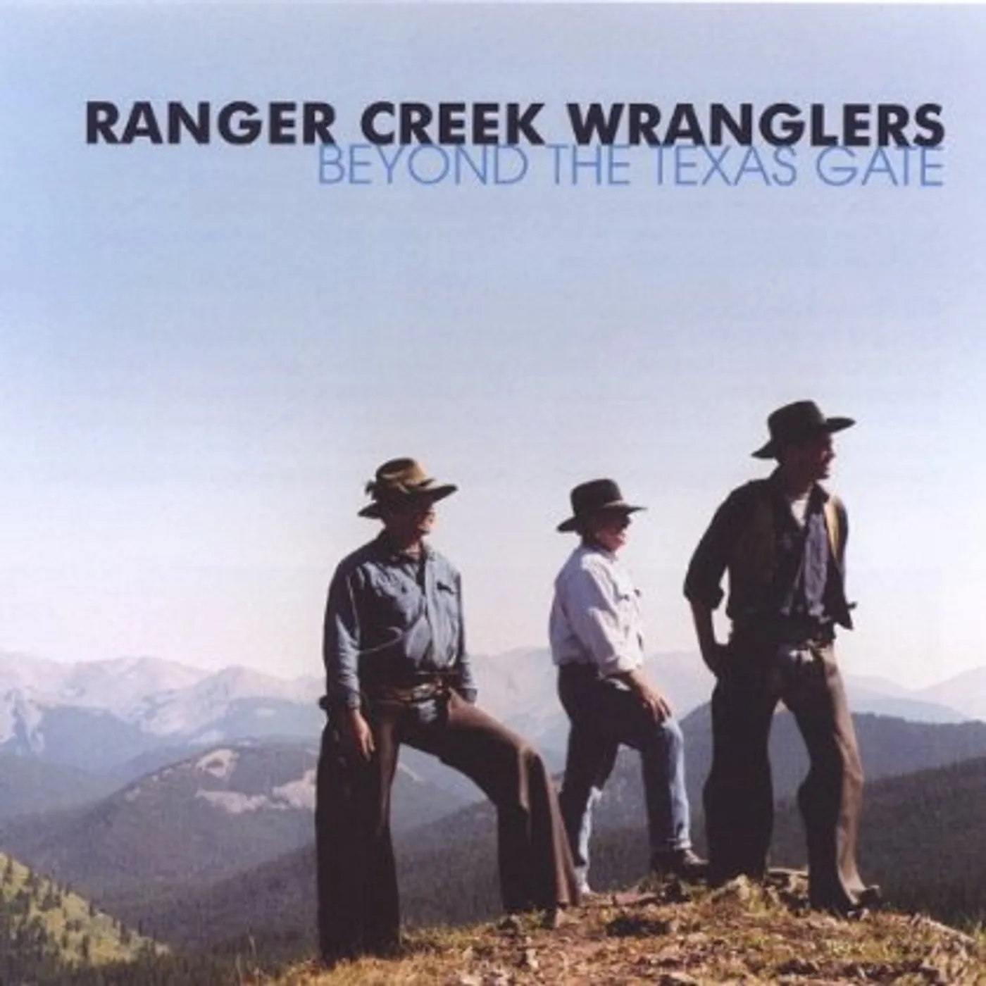 Ranger Creek Wranglers BEYOND THE TEXAS GATE CD