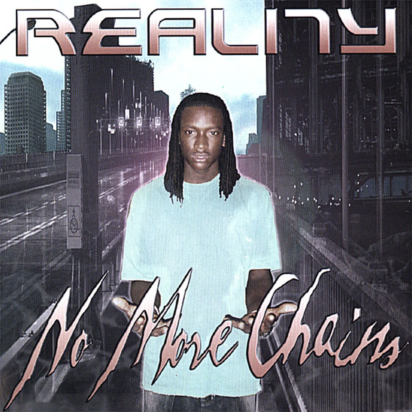 Reality NO MORE CHAINS CD