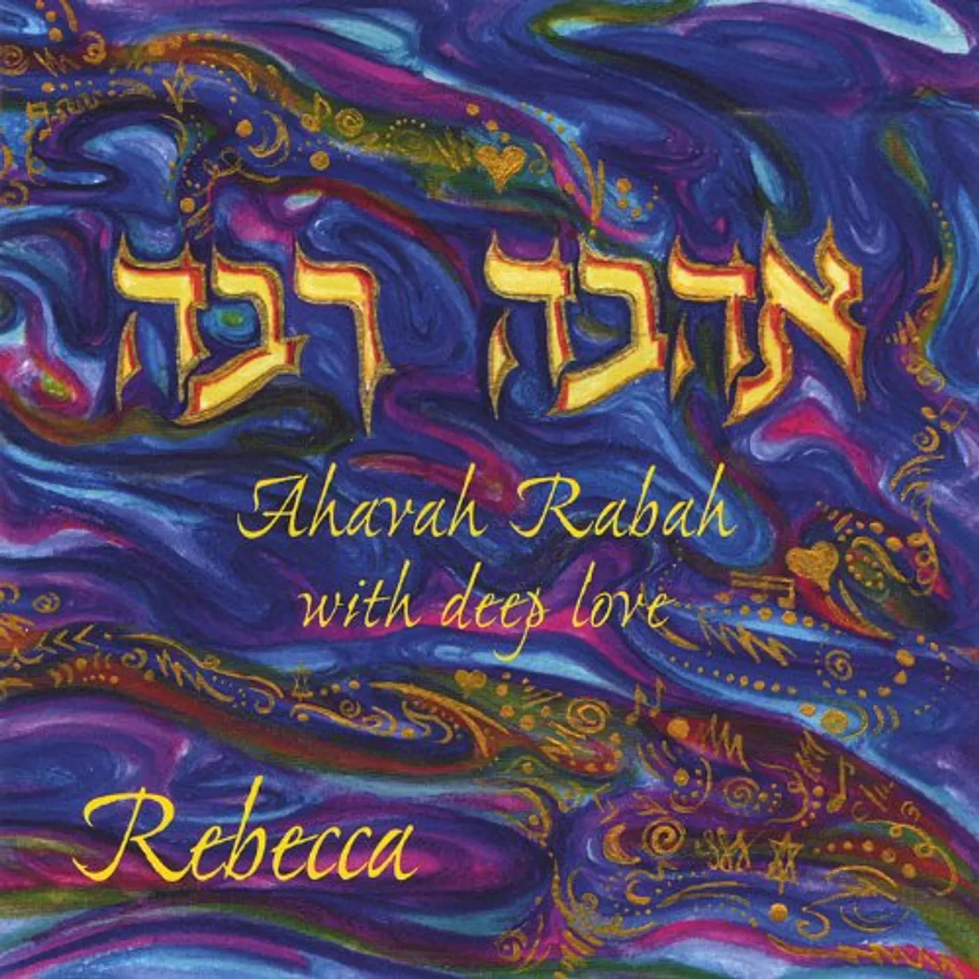 Rebecca AHAVAH RABAH-WITH DEEP LOVE CD