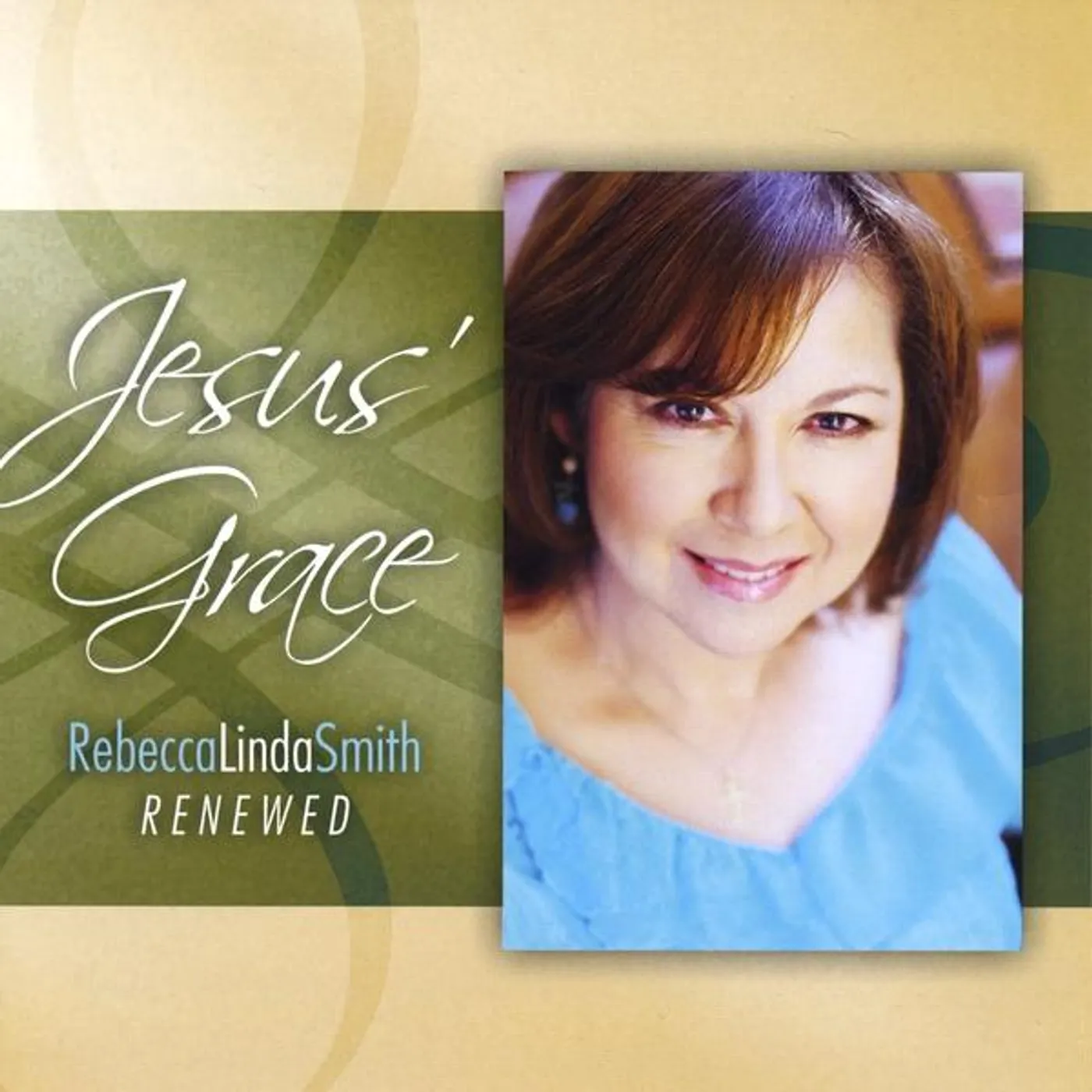 Rebecca Linda Smith JESUS' GRACE CD