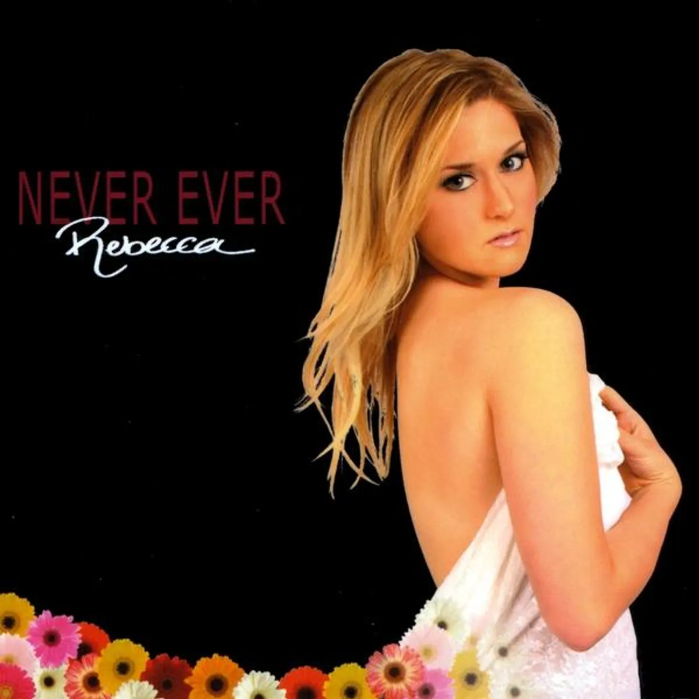 Rebecca NEVER EVER CD