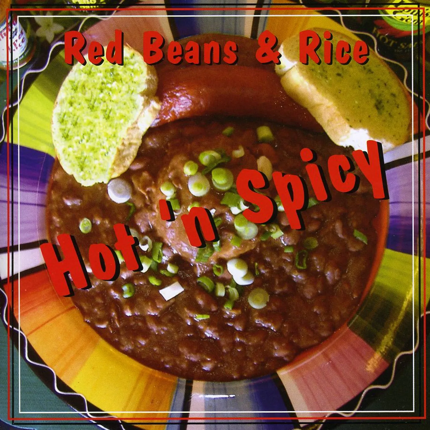 Red Beans And Rice HOT 'N SPICY CD